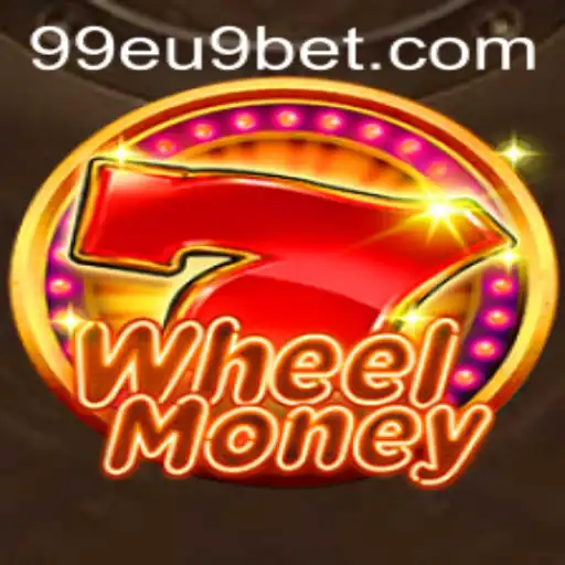 Descubra o Fascinante Mundo de WheelMoney no 99EU9.COM